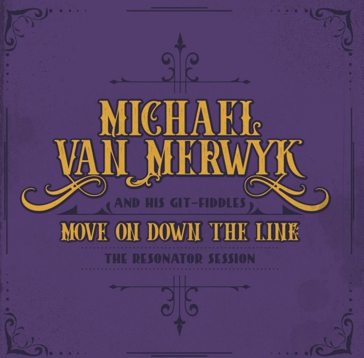 Michael Van Merwyk - Move On Down The Line