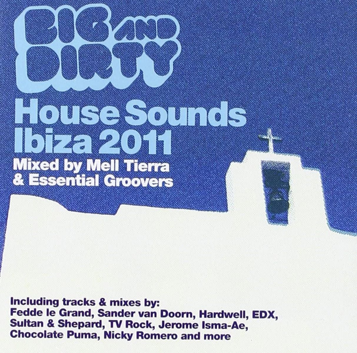 Afbeelding van Various Artists - Big & Dirty House Sounds Ibiza