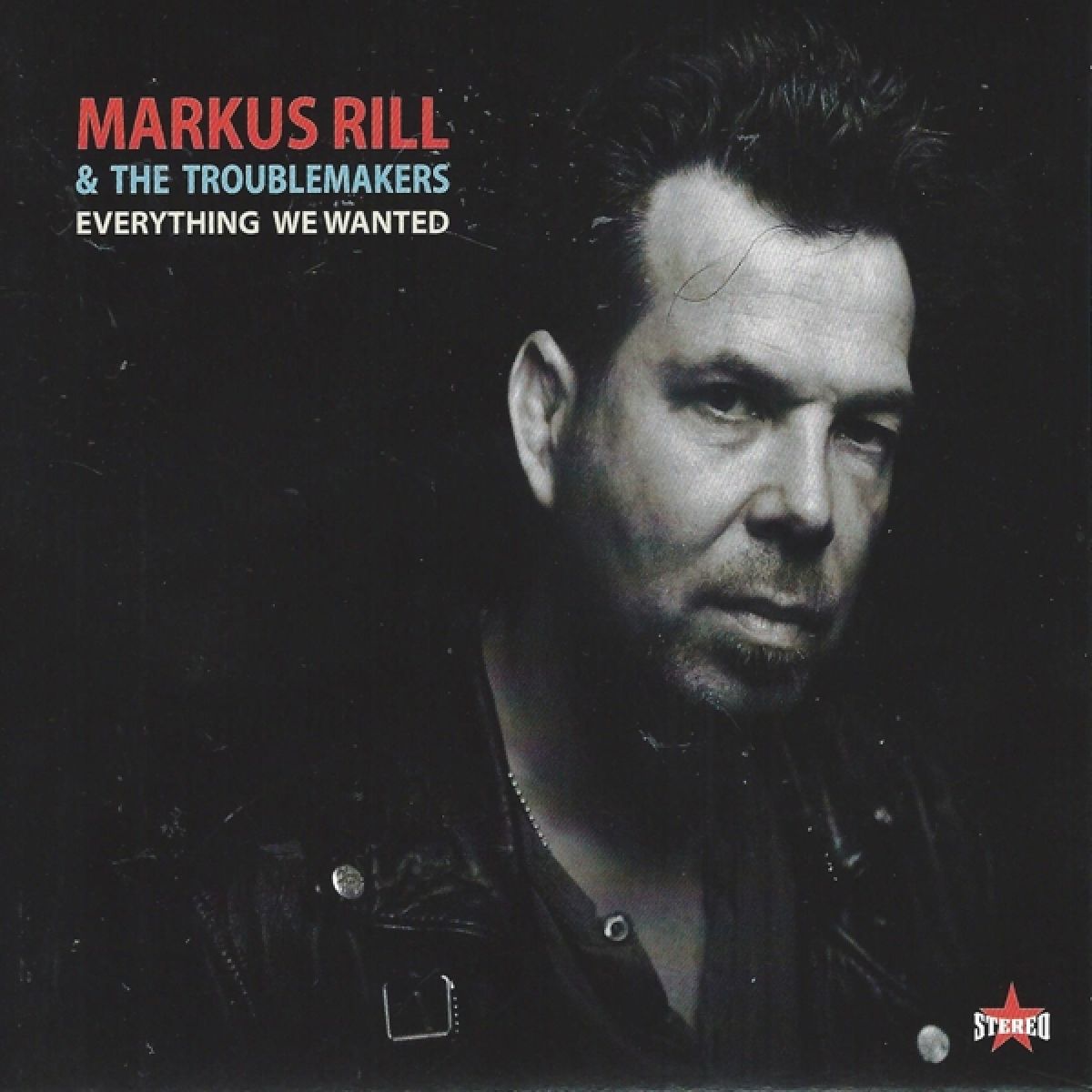 Afbeelding van Markus Rill & The Troublemakers - Everything We Wanted
