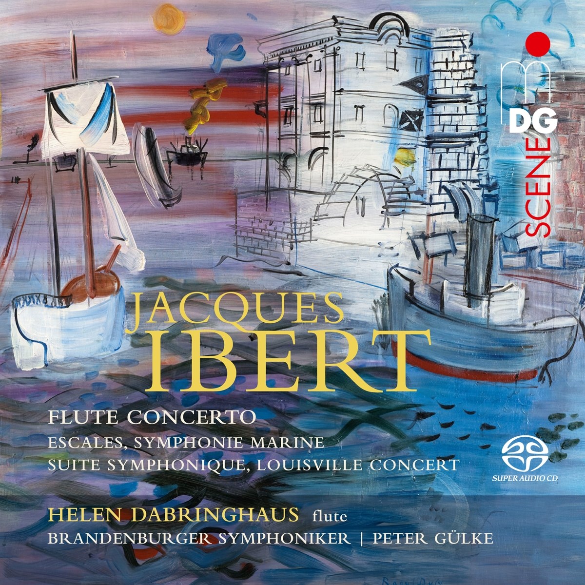 Helen Dabringhaus, Brandenburger Symphoniker, Peter Gülke - Ibert: Orchestral Works - Flute Concerto