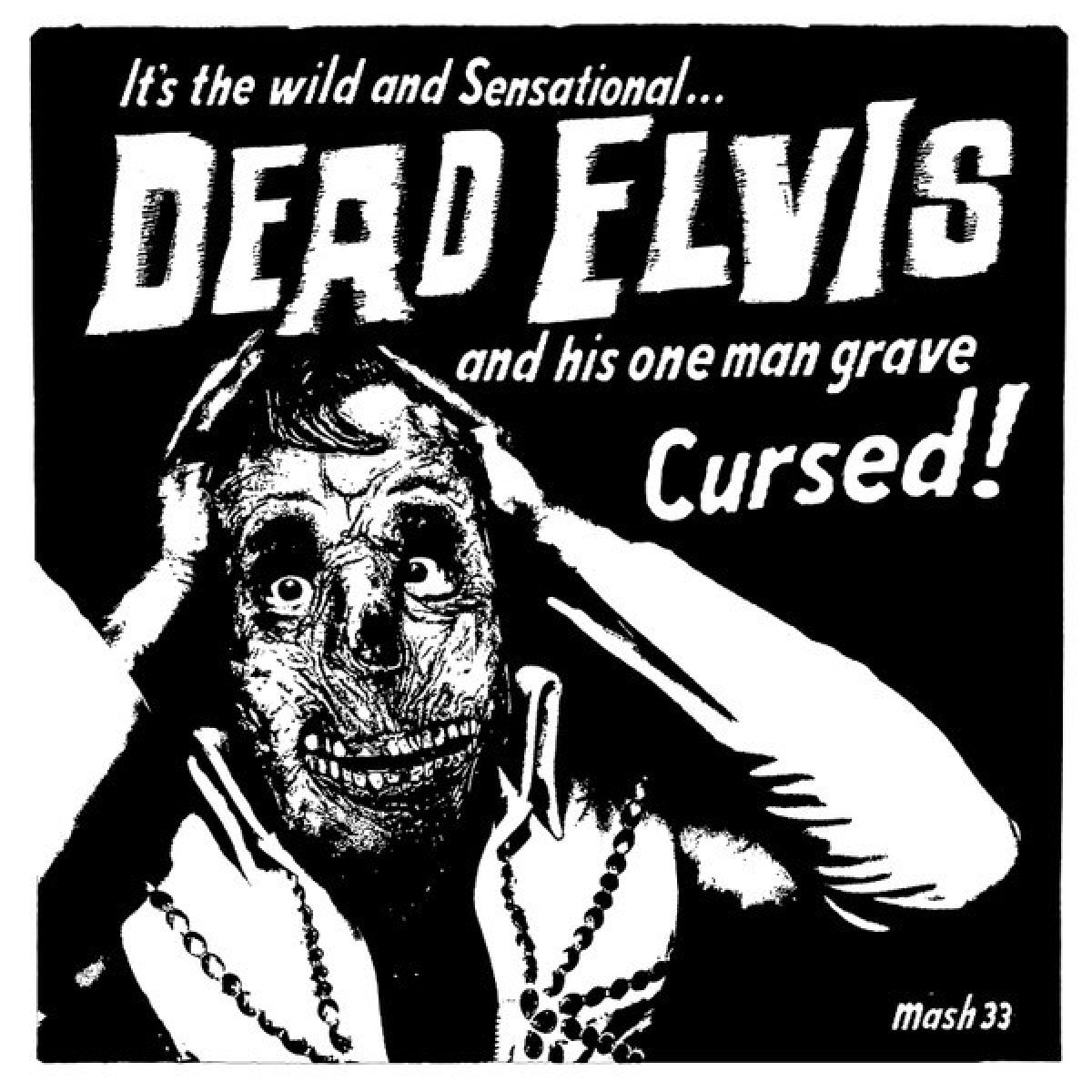 Afbeelding van Dead Elvis & His One Man Grave - Cursed!
