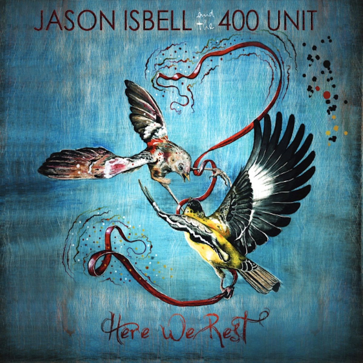 Jason Isbell And The 400 Unit - Here We Rest