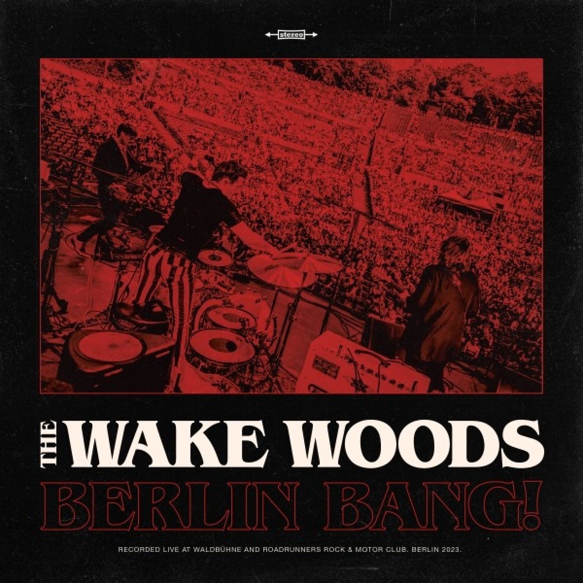 Wake Woods - Berlin Bang