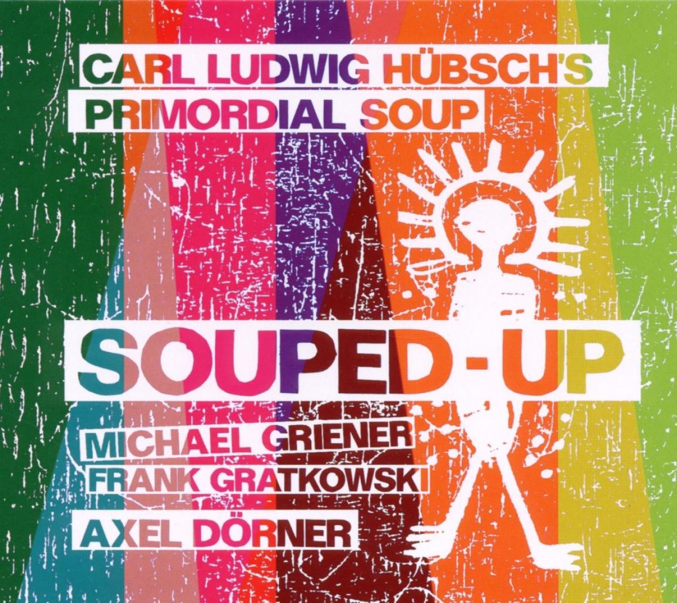 Carl Ludwig Hübsch's Primordial Soup - Souped-Up