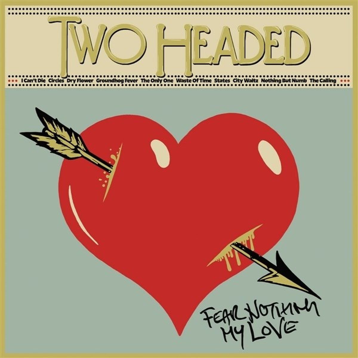Afbeelding van Two Headed - Fear Nothing