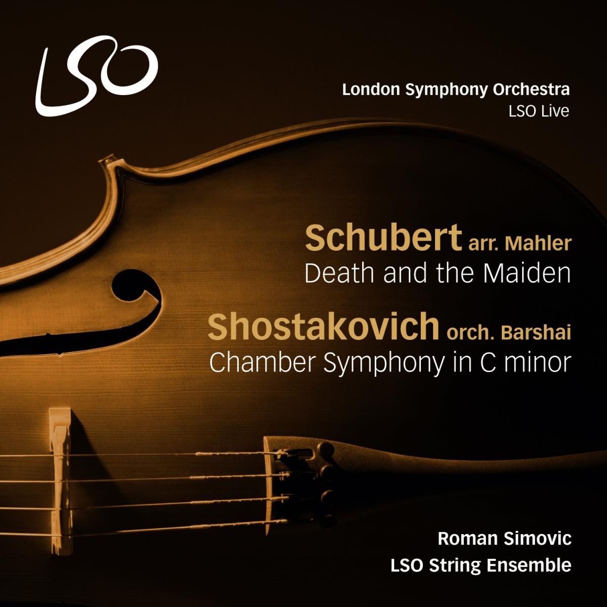 Afbeelding van LSO String Ensemble, Roman Simovic - Schubert: Death And The Maiden & Shostakovich: Chamber Symphony In C Minor