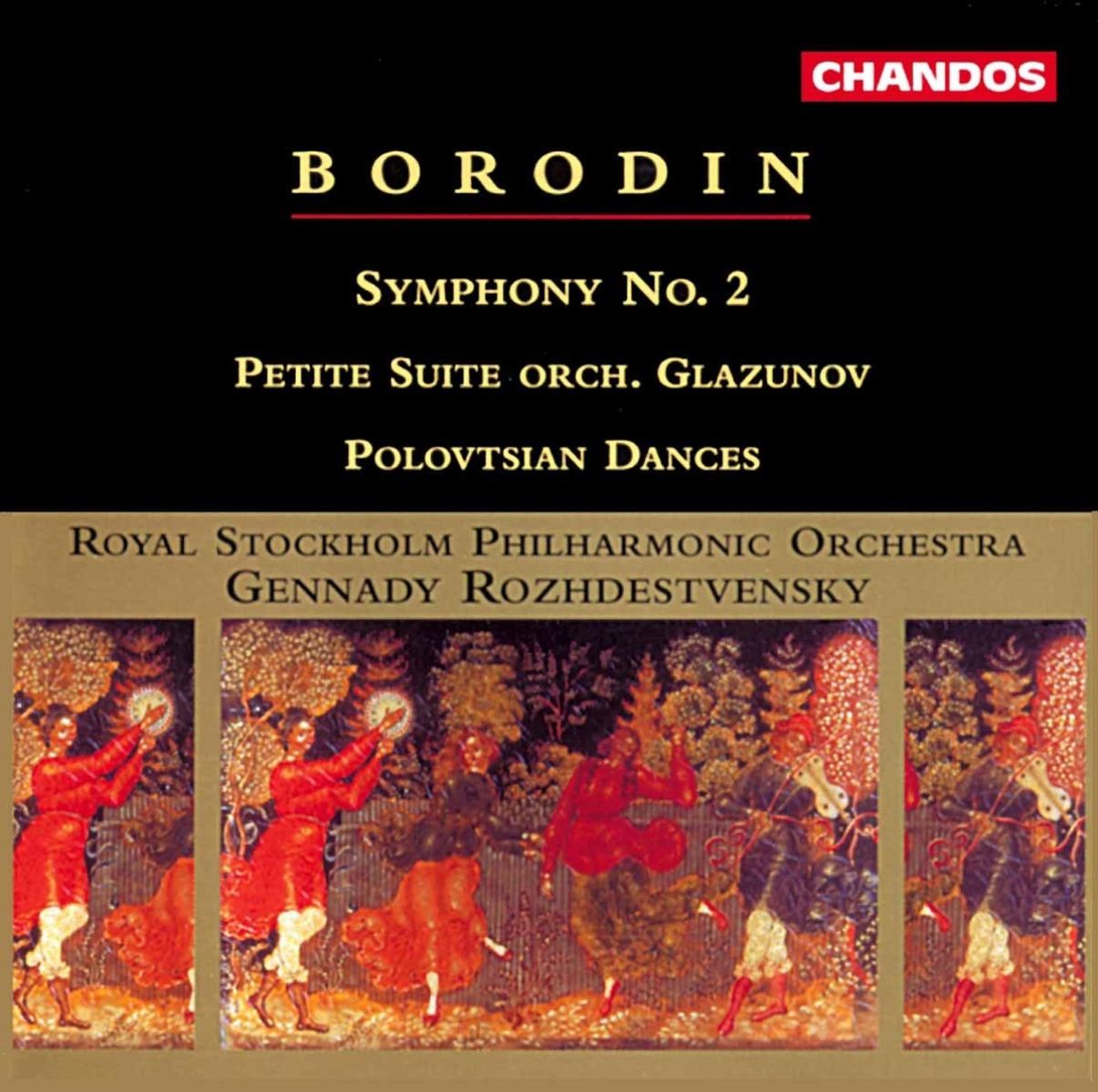 Afbeelding van Royal Stockholm Philharmonic Orchestra, Gennady Rozhdestvensky - Borodin: Symphonies No.2