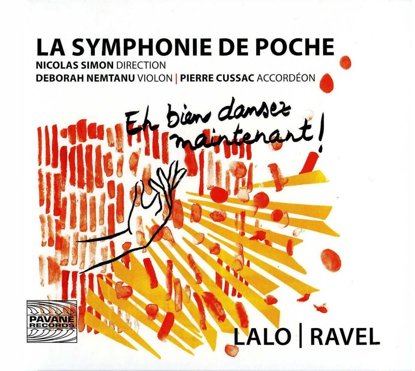 Afbeelding van La Symphonie De Poche, Nicolas Simon, Pierre Cussac, Deborah Nemtanu - Eh Bien Dansez Maintenant!