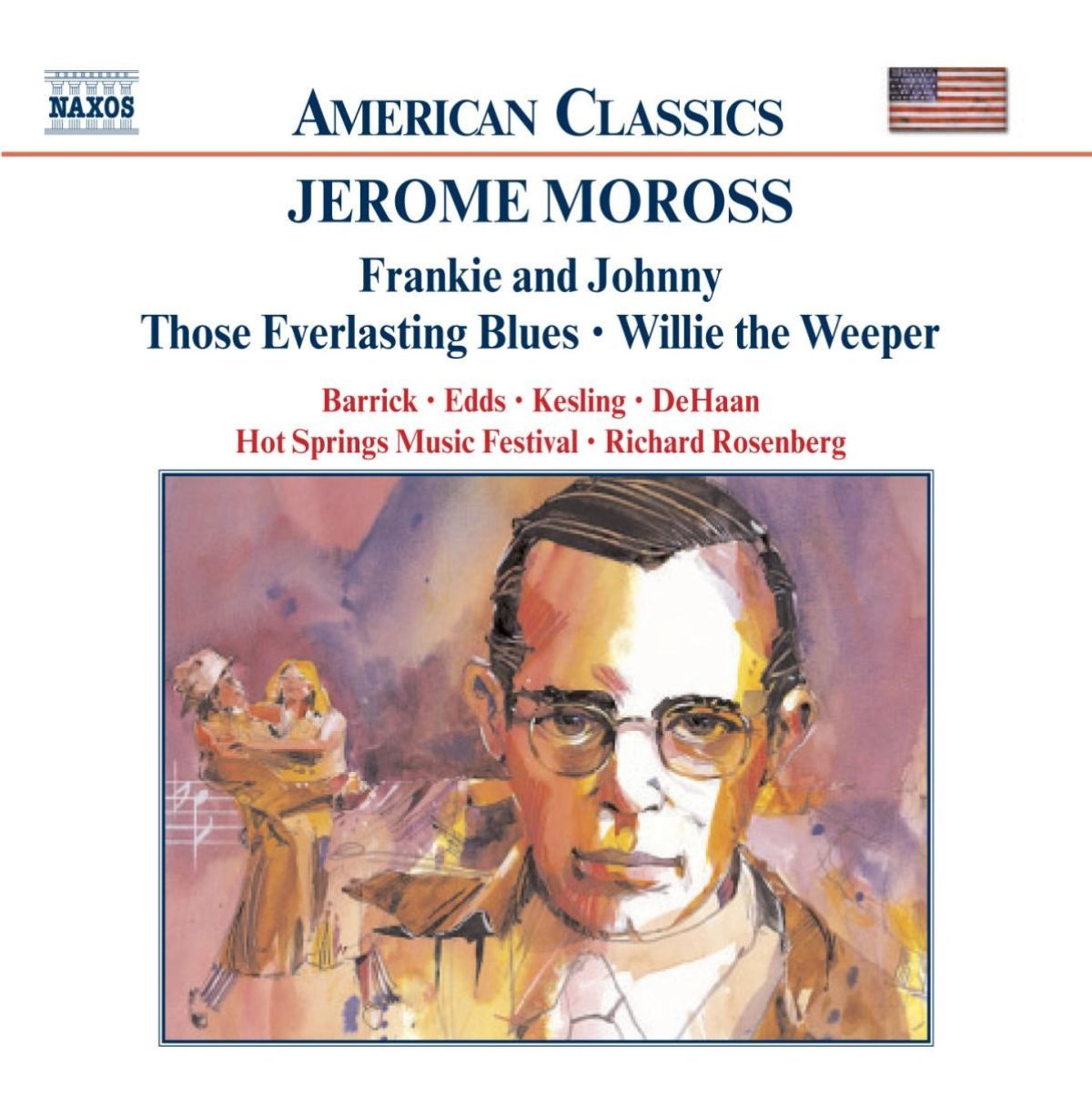 Hot Springs Music Festival, Richard Rosenberg - Moross: Frankie And Johnny | Those Everlasting Blues | Willie the Weeper