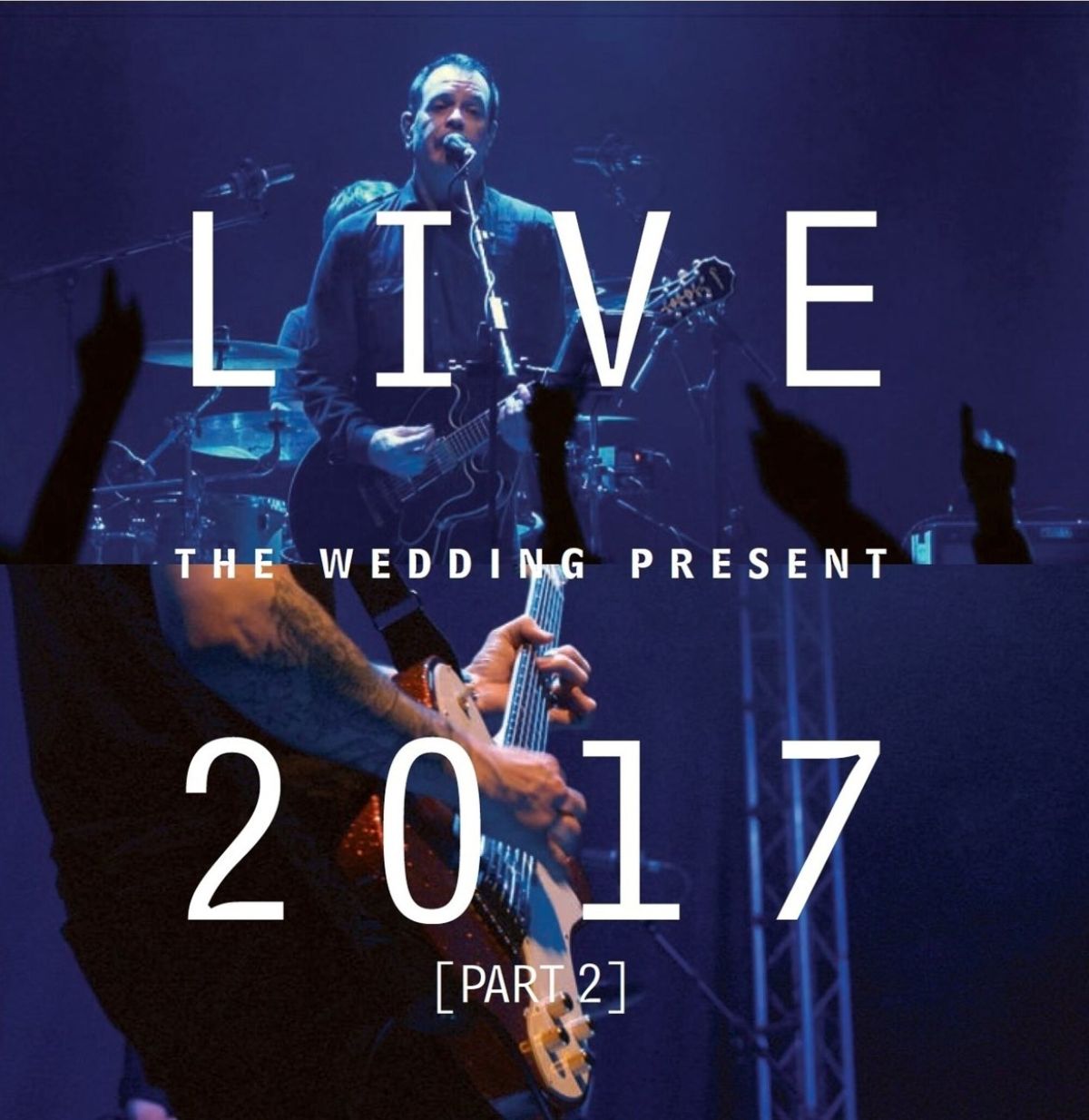 Wedding Present - Live 2017 (Part 2)