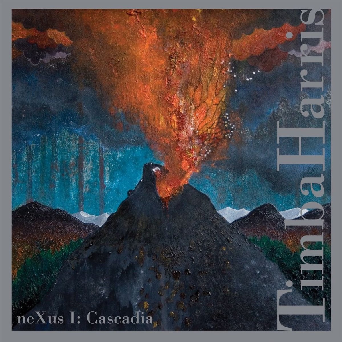 Timb Harris - Nexus: Cascadia