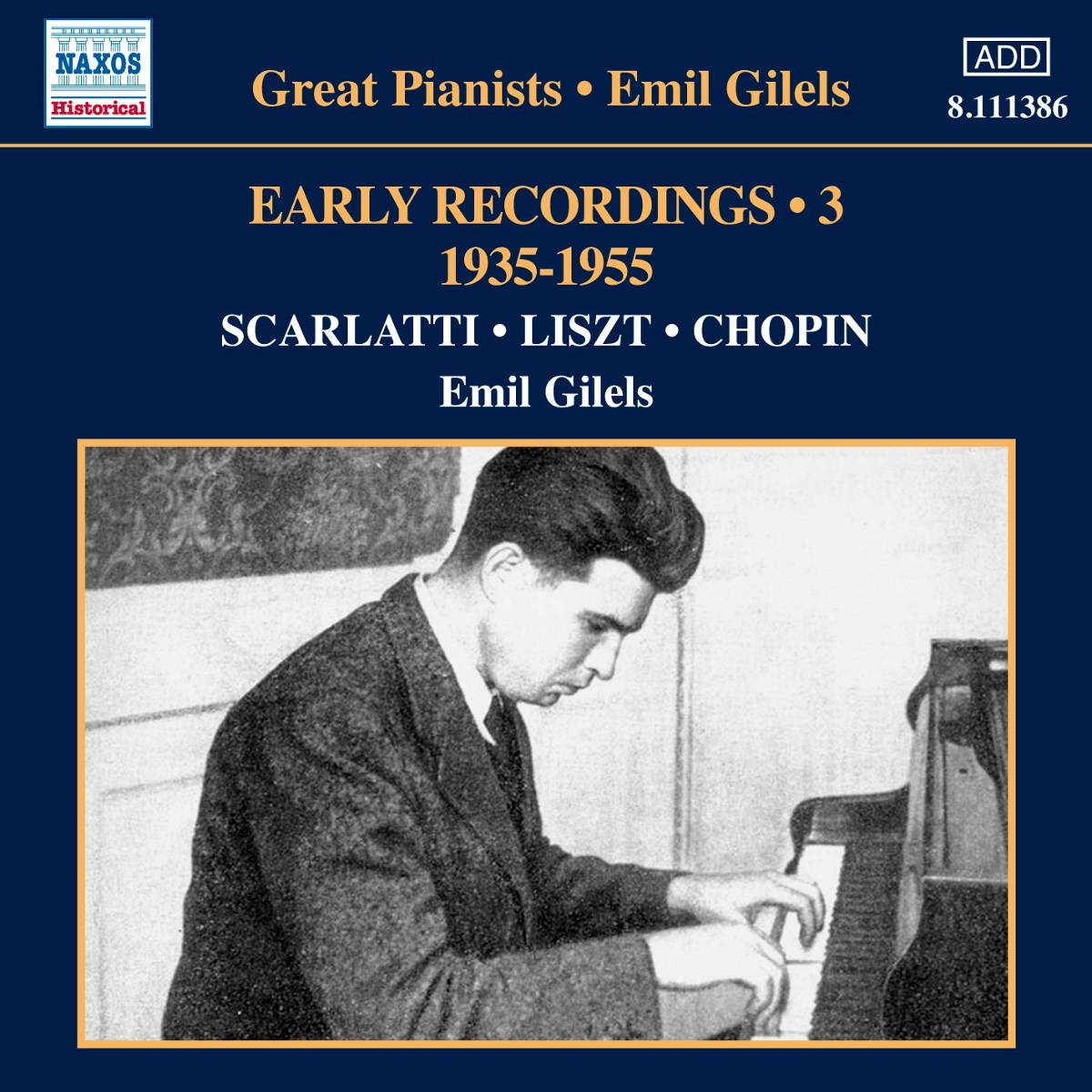 Afbeelding van Emil Gilels - Scarlatti/Liszt/Chopin: Early Recordings 3 (1935-1955)