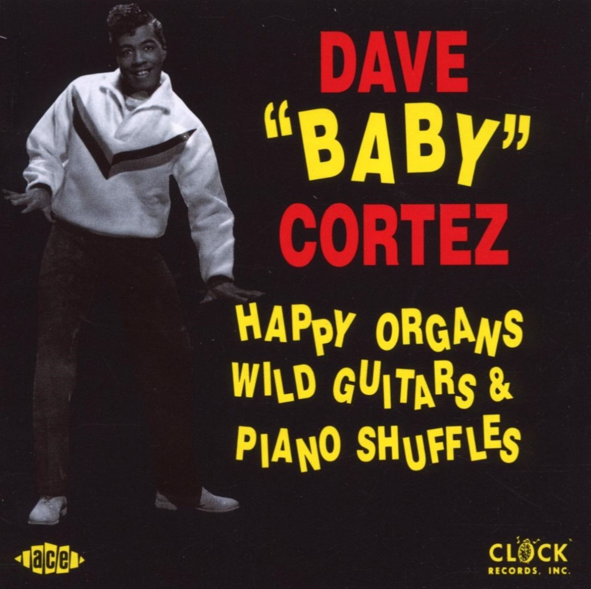 Dave 'Baby' Cortez - Happy Organs, Wild Guitar & Piano Shuffles