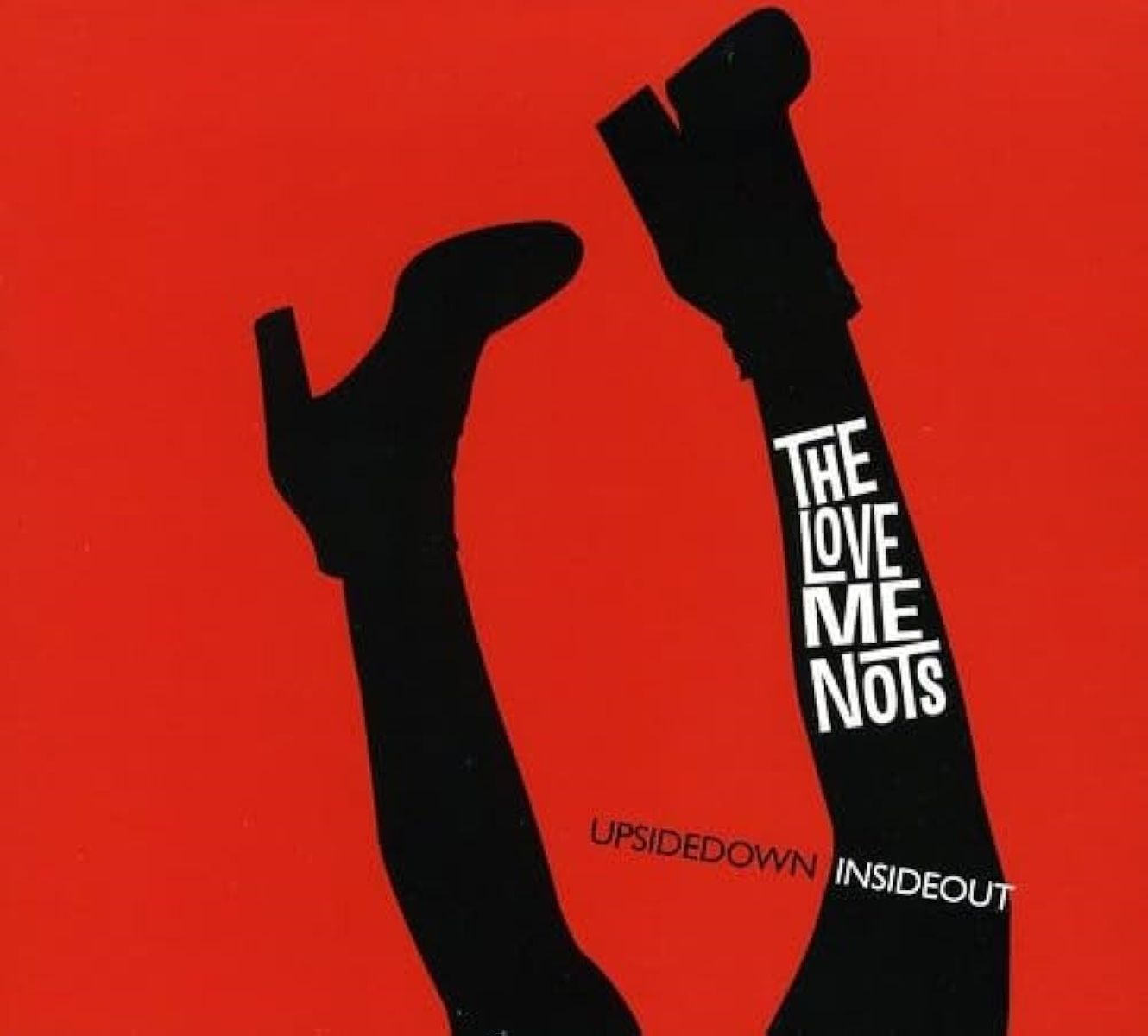 The Love Me Nots - Upsidedown Insideout