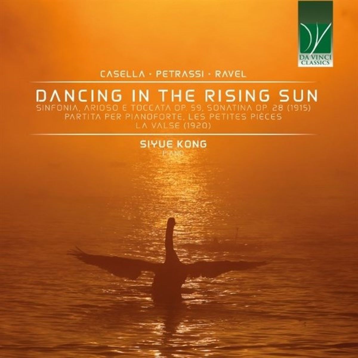 Afbeelding van Siyue Kong - Casella, Petrassi, Ravel: Dancing In The Rising Sun