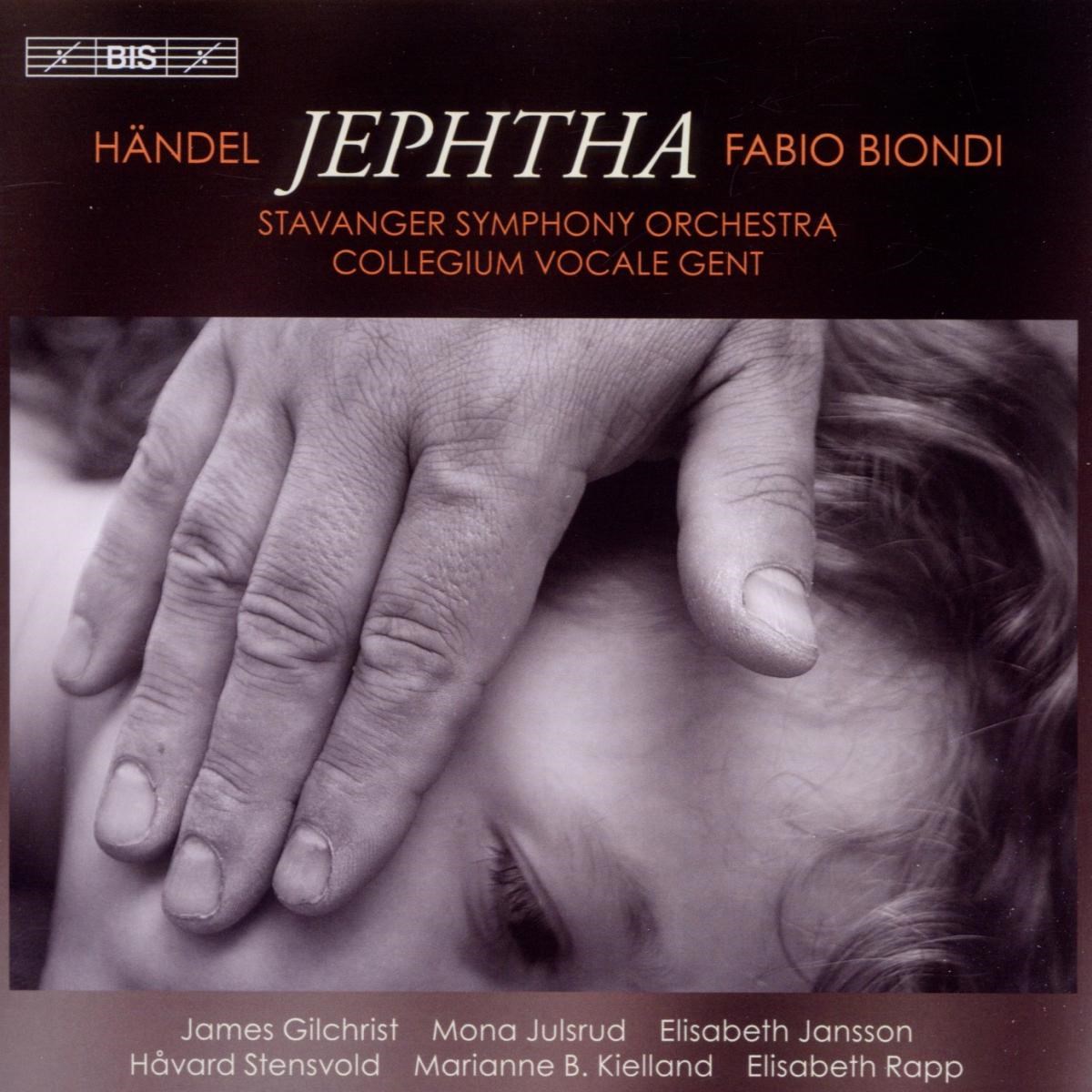Collegium Vocale Ghent, Stavanger Symphony Orchestra, Fabio Biondi - Händel: Jephtha