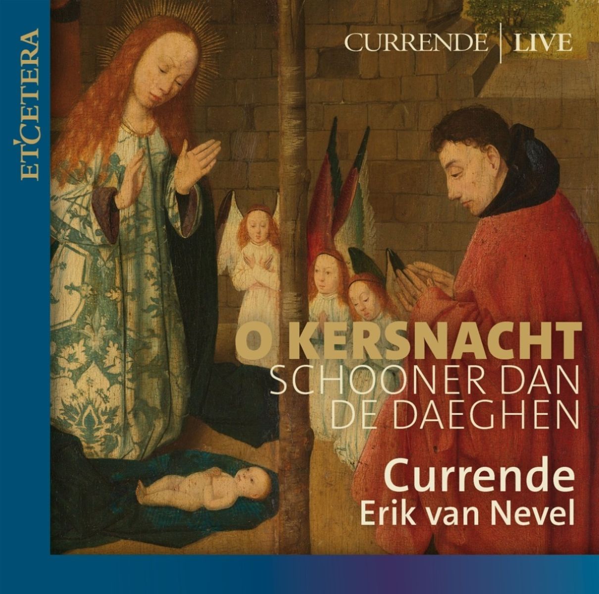 Afbeelding van O Kersnacht Schooner Dan De Daeghen: Christmas Music From Flanders