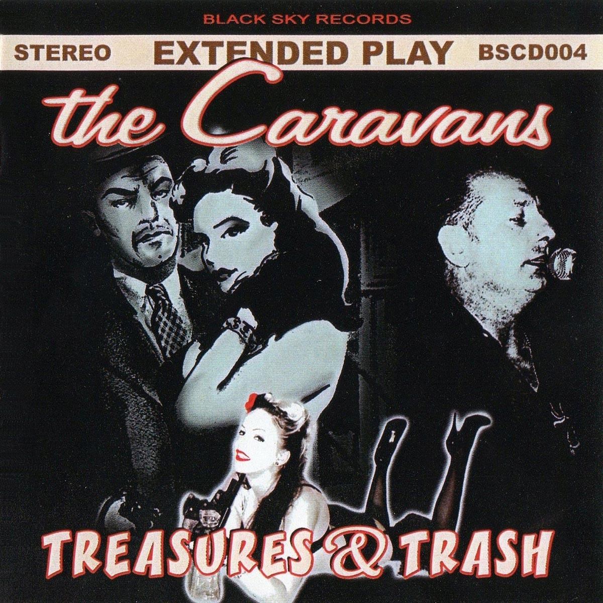 The Caravans - Treasures & Trash
