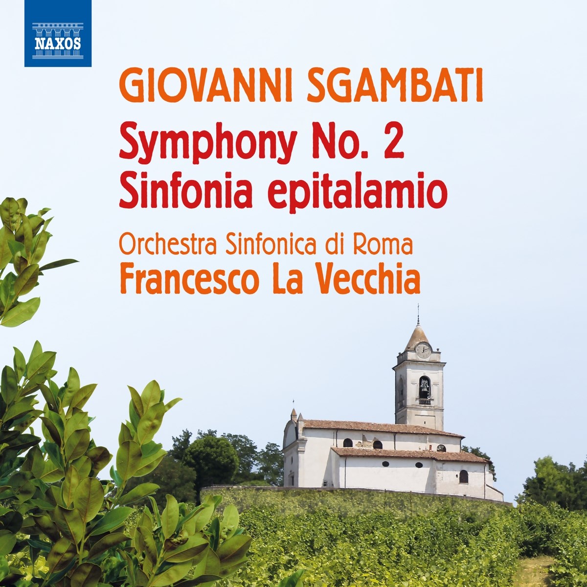 Orchestra Sinfonica Di Roma, Francesco La Vecchia - Sgambati:Symphony No. 2 | Sinfonia Epitalamio