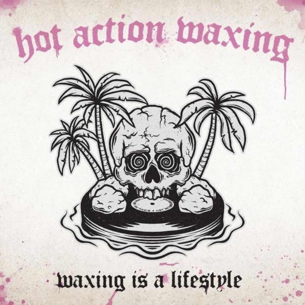 Afbeelding van Hot Action Waxing - Waxing Is A Lifestyle