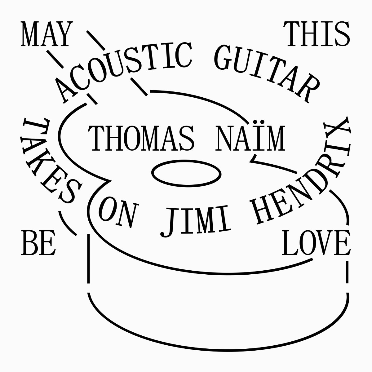 Afbeelding van Thomas Naim - May Be This Love: Acoustic Guitar Takes On Jimi Hendrix
