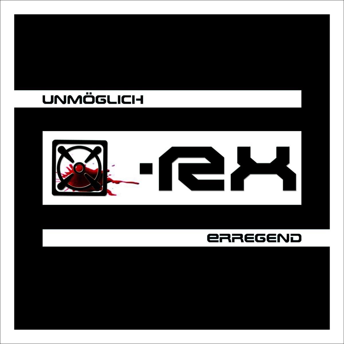 Afbeelding van X-RX - Unmöglich Erregend