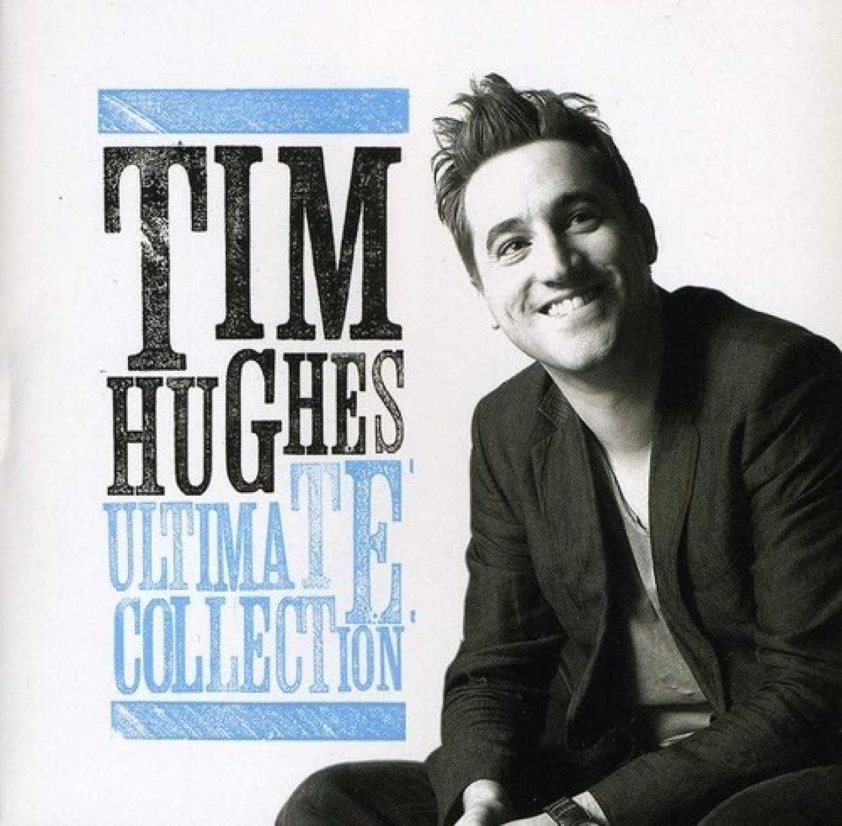 Tim Hughes - Ultimate Collection
