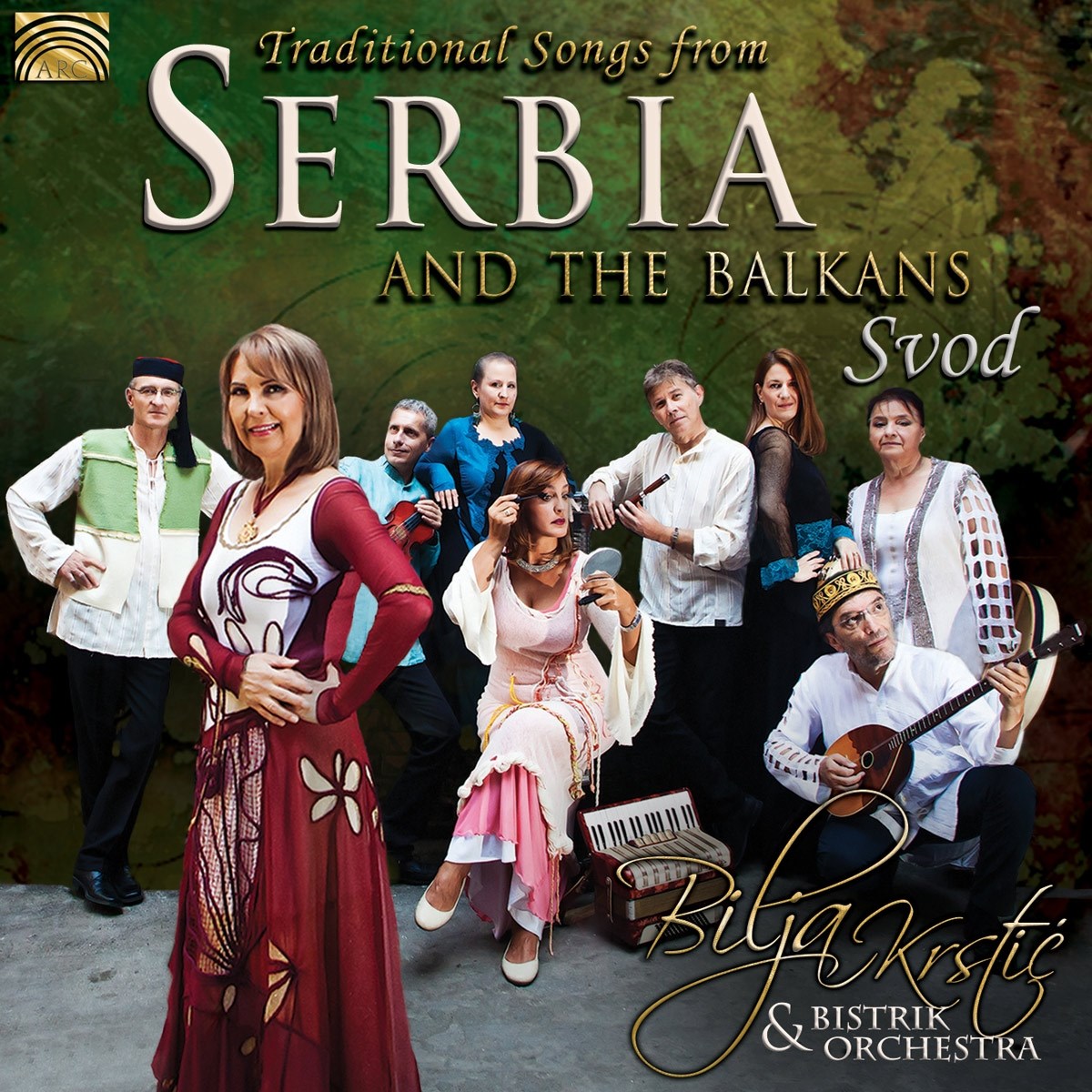 Bilja Krstic & Bistrik Orchestra - Svod * Traditional Songs From Serbia & The Balkans