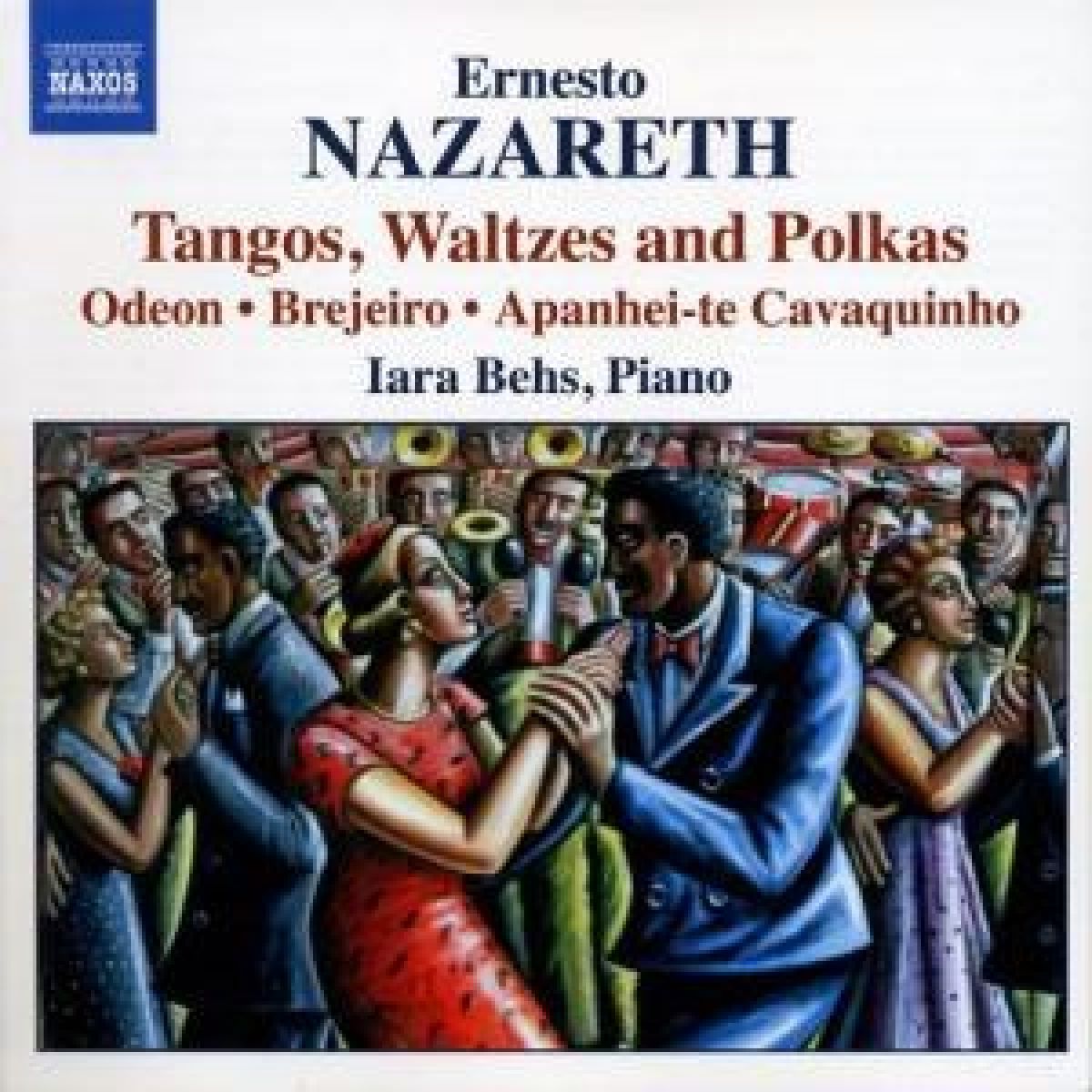Iara Behs - Nazareth: Tangos And Waltzes For Piano