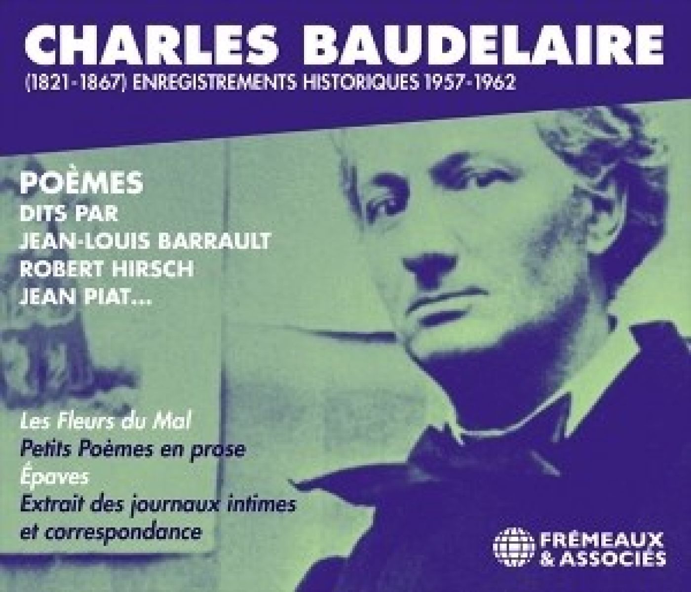 Afbeelding van Various Artists - Charles Baudelaire (1821-1867): Enregistrements Historiques 1957-1962
