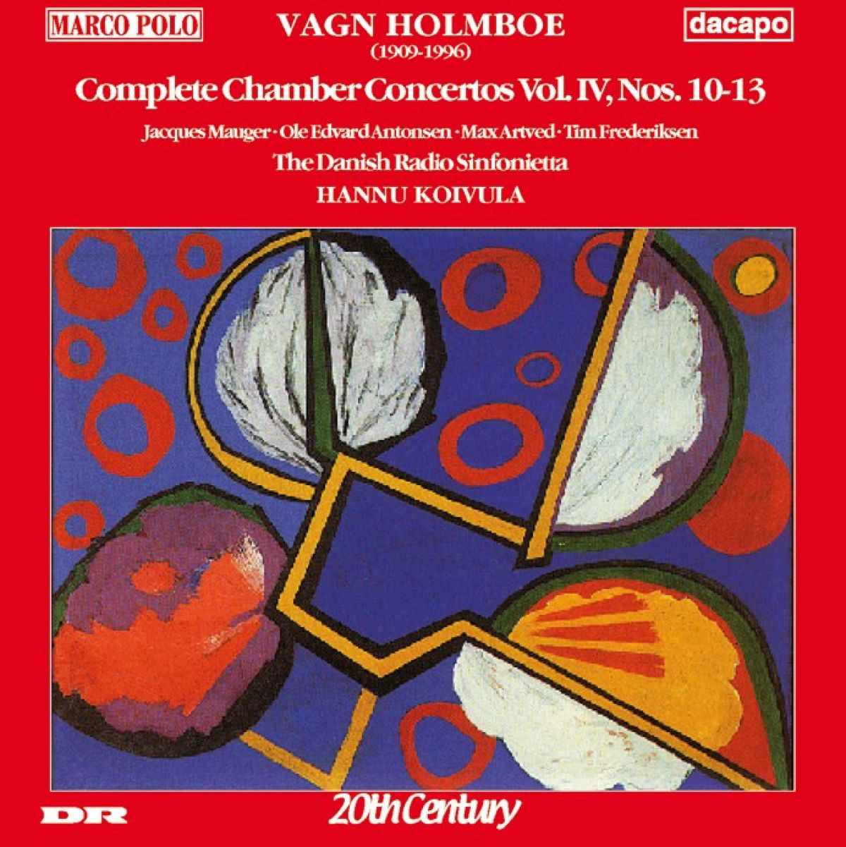 Afbeelding van Danish Radio Sinfonietta, Hannu Koivula - Holmboe: Complete Chamber Concertos, Vol. 4, Nos. 10-13