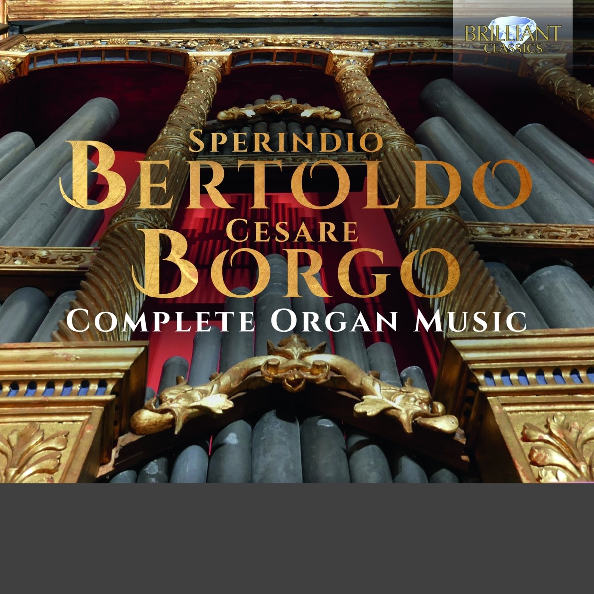 Manuel Tomadin - Bertoldo & Borgo: Complete Organ Music