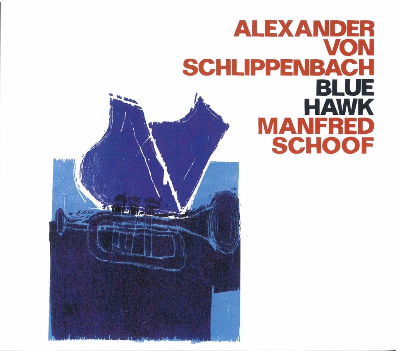 Afbeelding van Alexander von Schlippenbach, Manfred Schoof - Blue Hawk