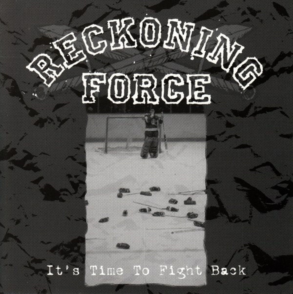Reckoning Force - It's Time To Fight Back