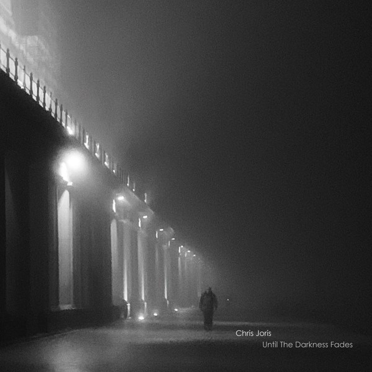 Chris Joris - Until The Darkness Fades