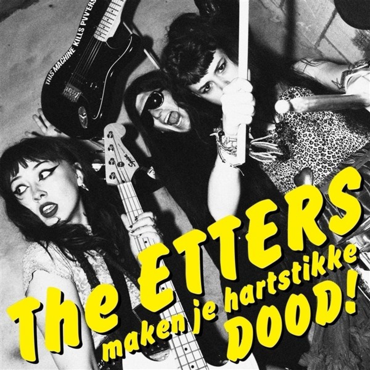 The Etters - Maken Je Hartstikke Dood!