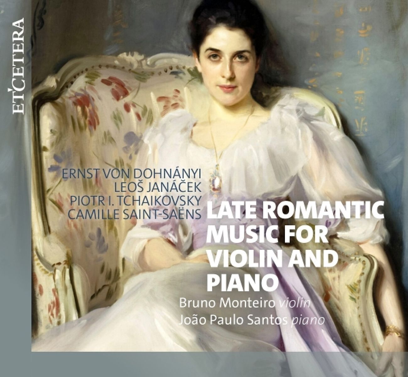 Afbeelding van Bruno Monteiro & João Paulo Santos - Late Romantic: Music For Violin And Piano