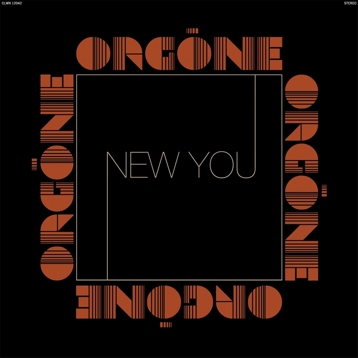 Orgone - New You