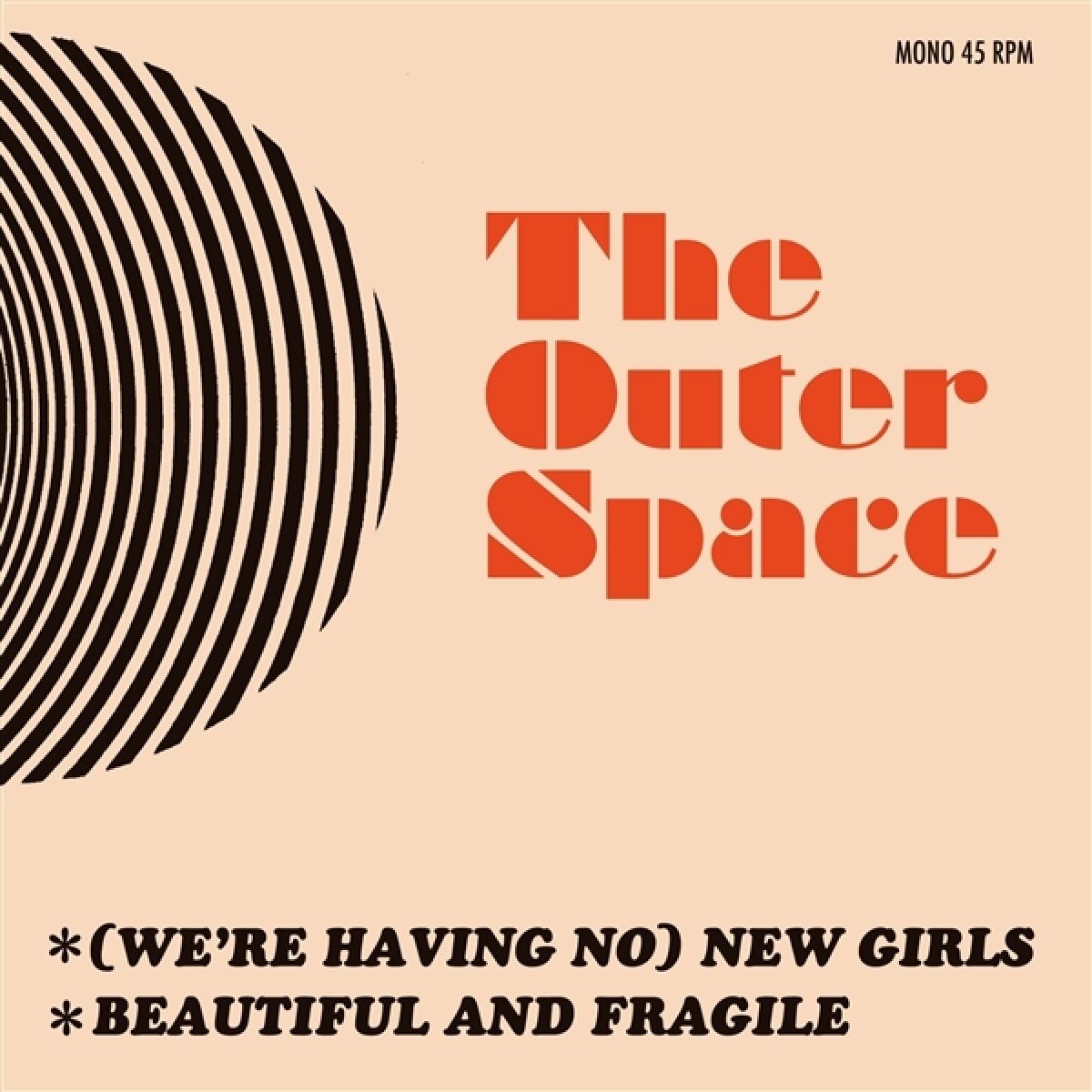 Afbeelding van The Outer Space - (We're Having No) New Girls / Beautful And Fragile