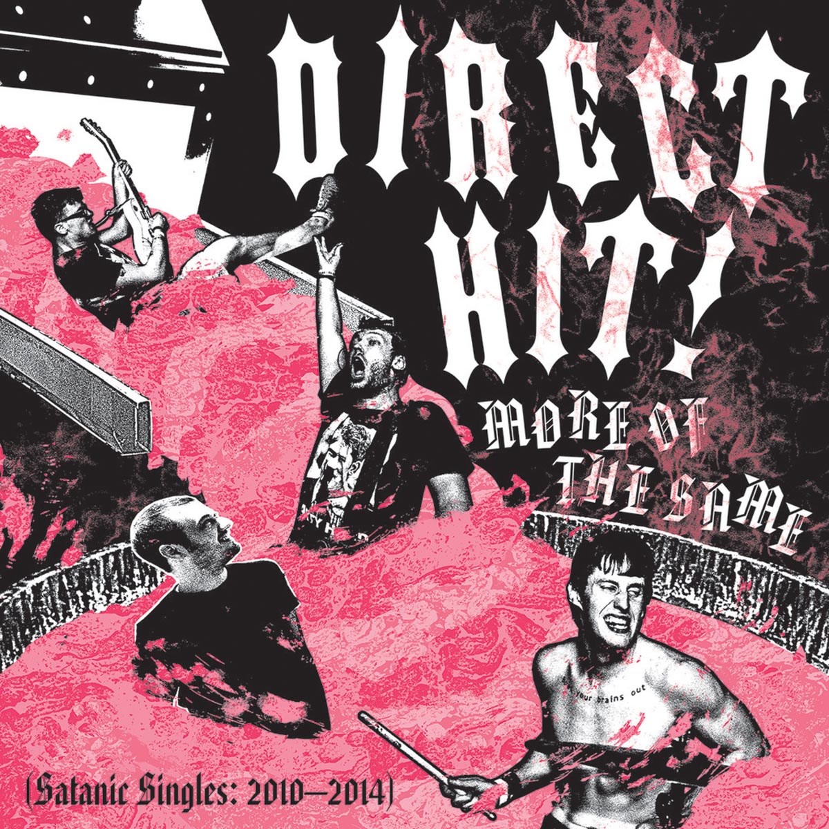 Direct Hit! - More Of The Same: Satanic Singles (2010-2014)