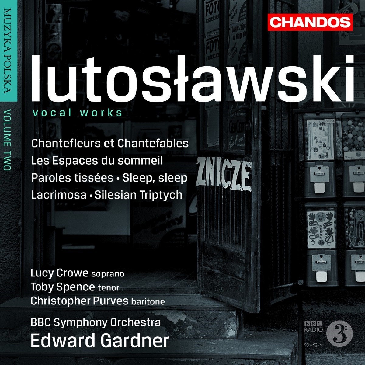 Afbeelding van Lucy Crowe, Toby Spence, Christopher Purves, BBC Symphony Orchestra - Lutoslawski: Vocal Works