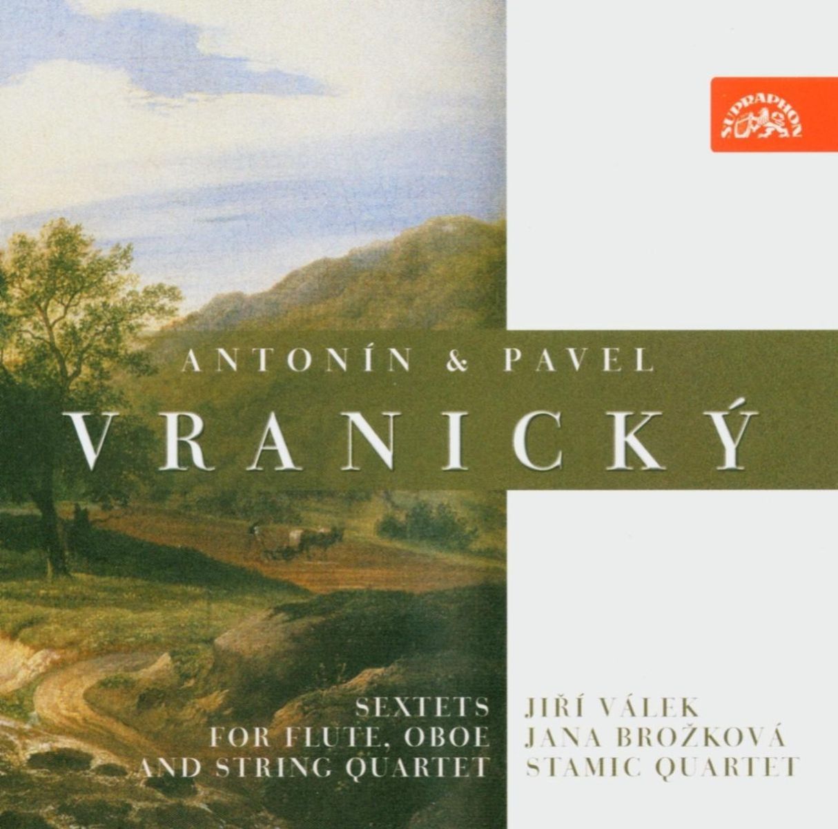 Jana Brožková, Jiří Válek, Stamic Quartet - Vranický Antonín & Pavel: Sextets For Flute, Oboe and String Quartet
