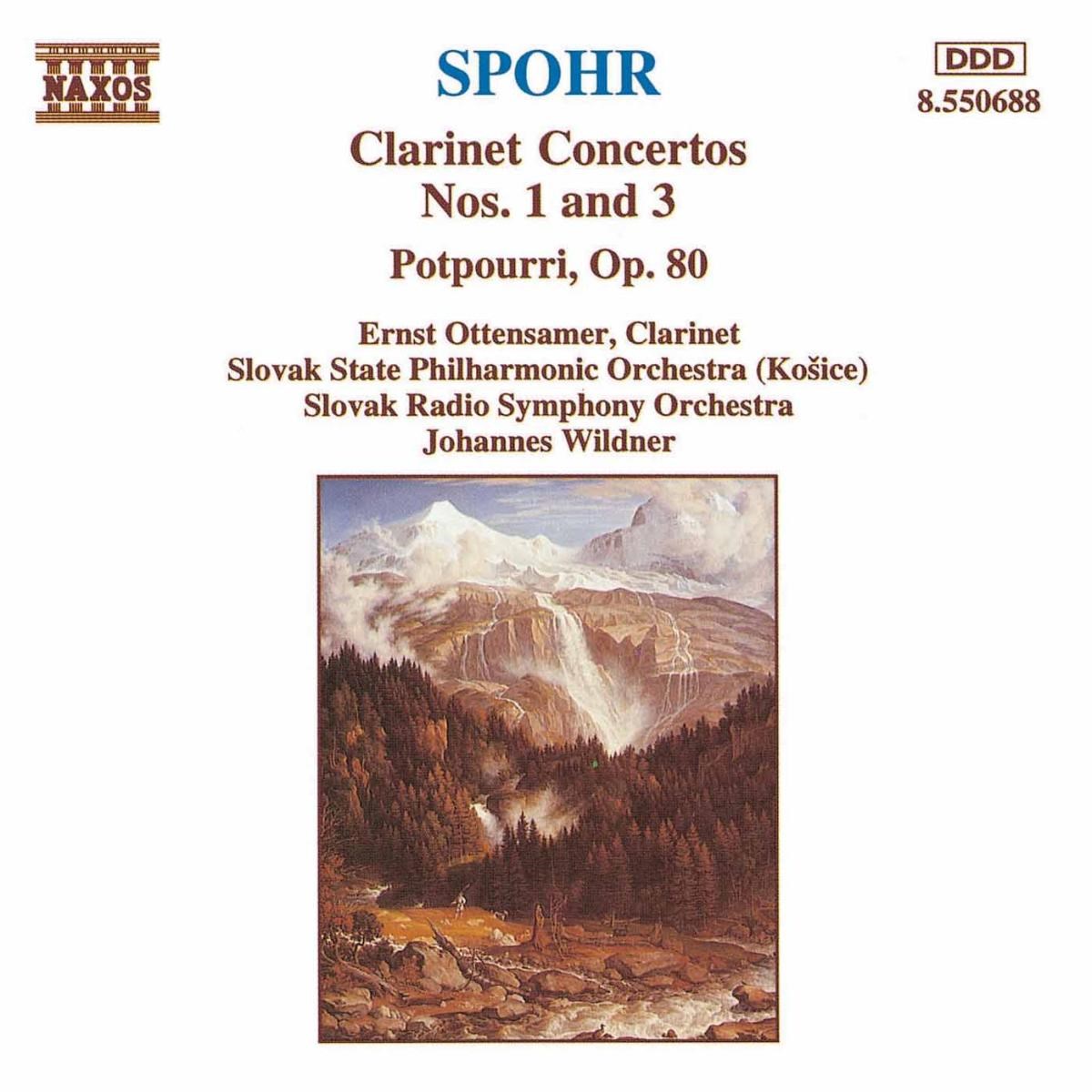 Ernst Ottensamer - Spohr: Clarinet Concertos Nos. 1 And 3 | Potpourri, Op. 80