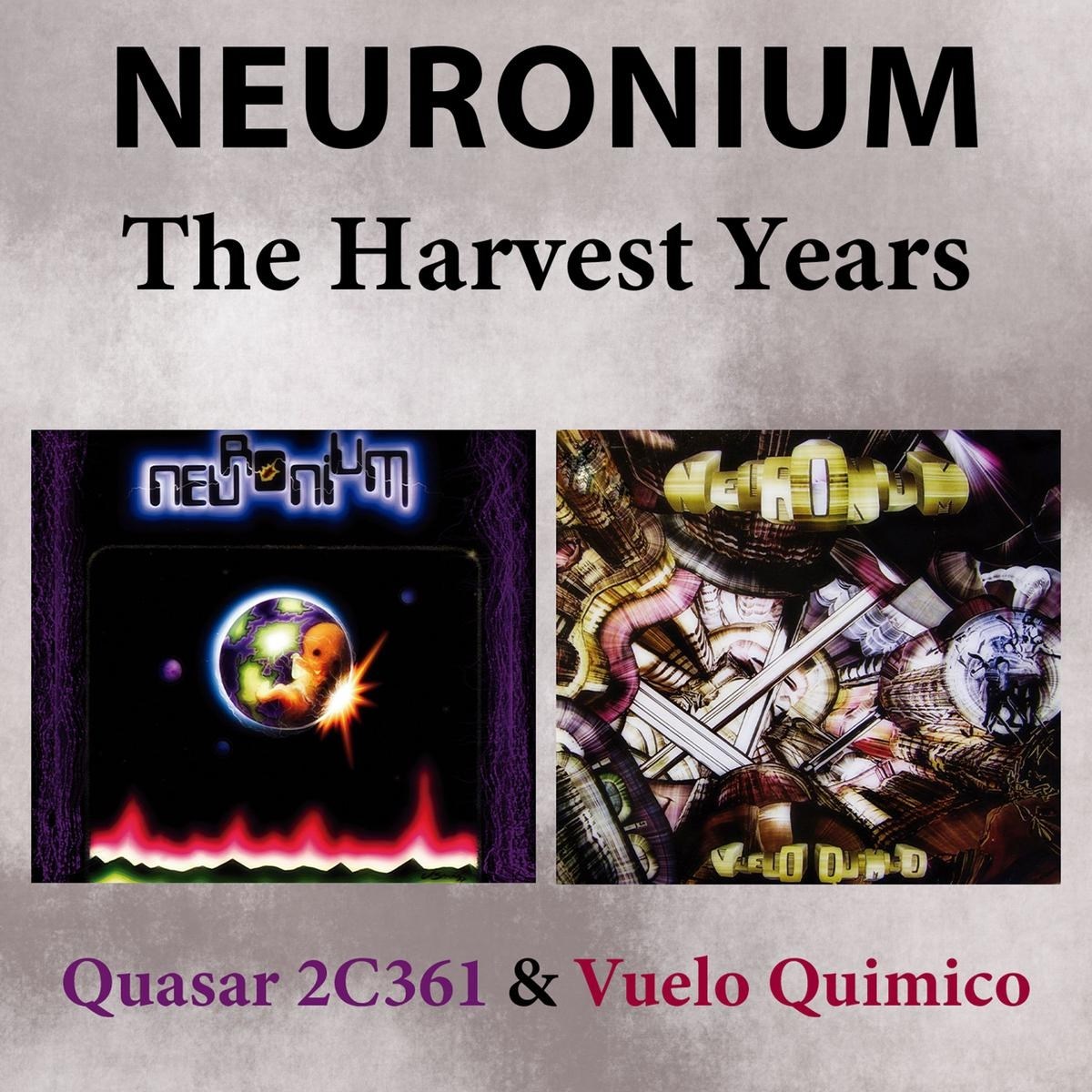 Neuronium - Quasar 2C361 & Vuelo Quimico (The Harvest Years)