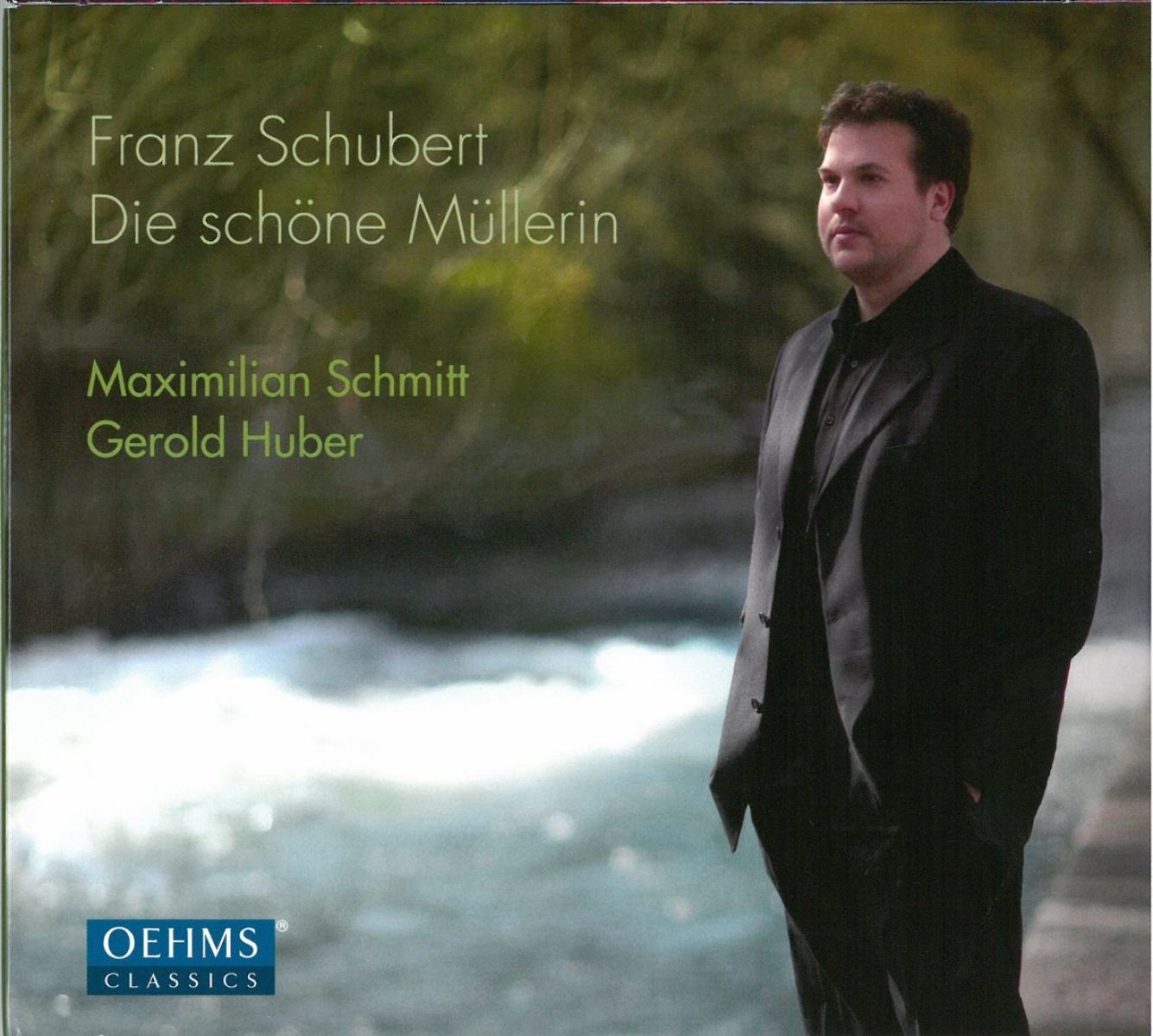 Afbeelding van Maximilian Schmitt & Gerard Huber - Schubert: Die Schöne Müllerin