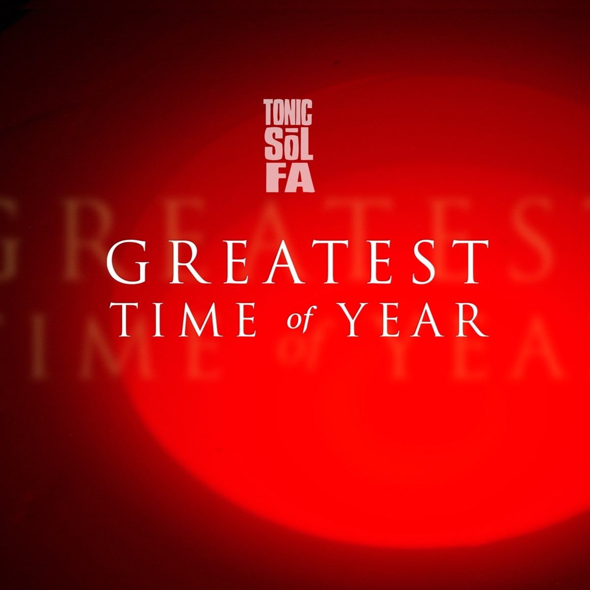 Afbeelding van Tonic Sol-Fa - Greatest Time Of The Year