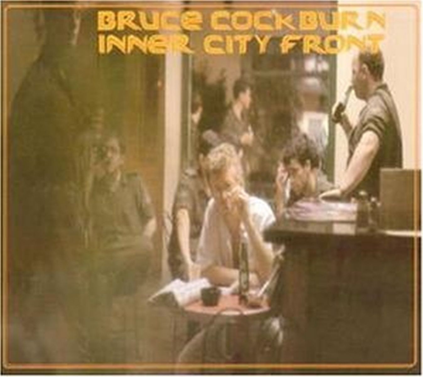 Bruce Cockburn - Inner City Front