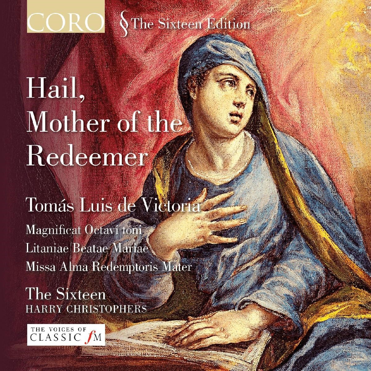 Afbeelding van The Sixteen, Harry Christophers - Hail, Mother Of The Redeemer