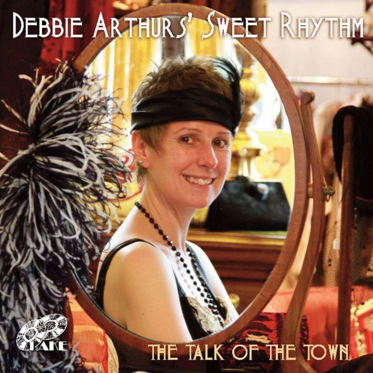 Afbeelding van Debbie Arthurs' Sweet Rhythm - Talk Of The Town