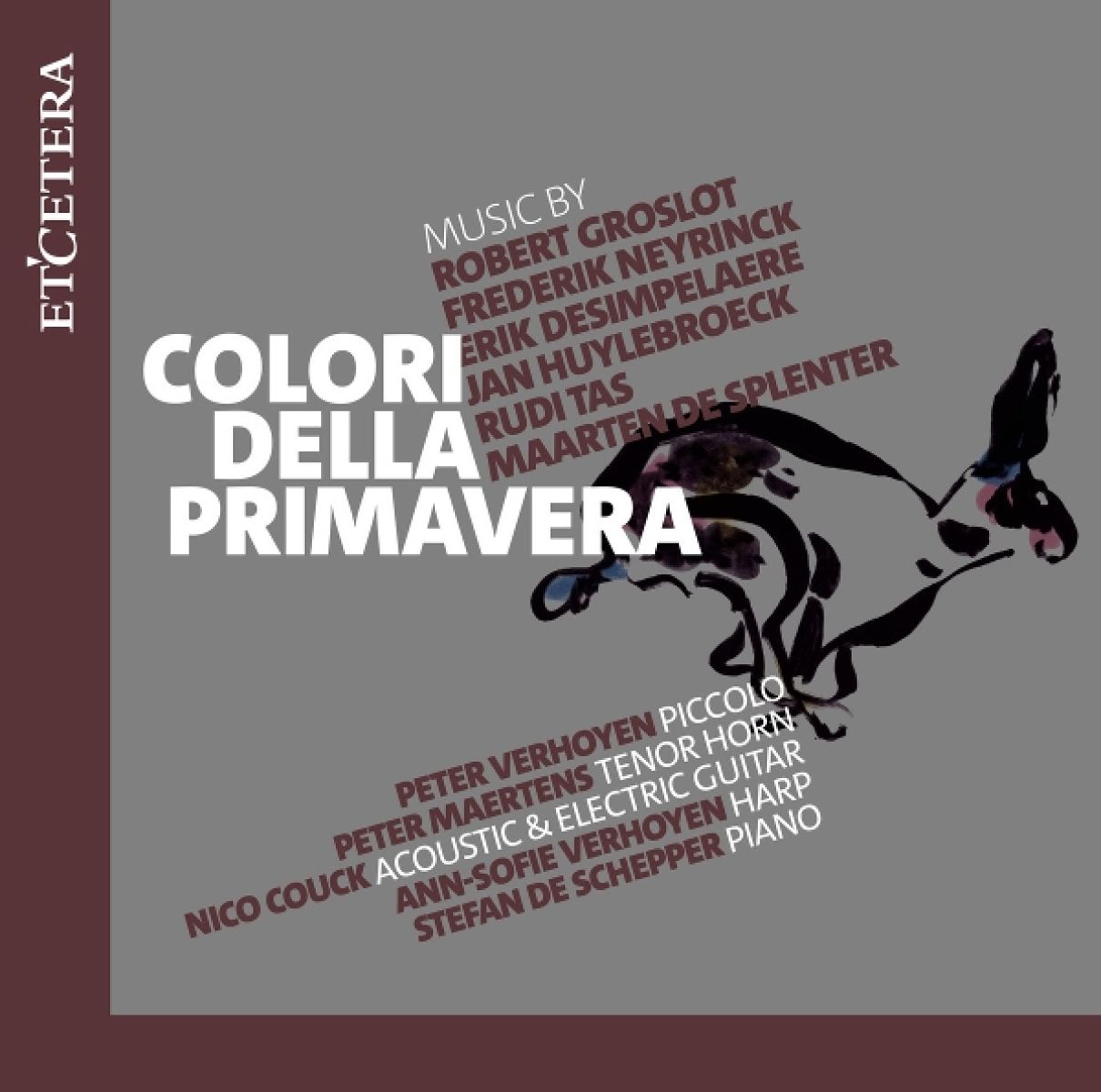 Peter Verhoyen, Ann-Sofie Verhoyen, Peter Maertens, Stefan De Schepper - Colori Della Primavera